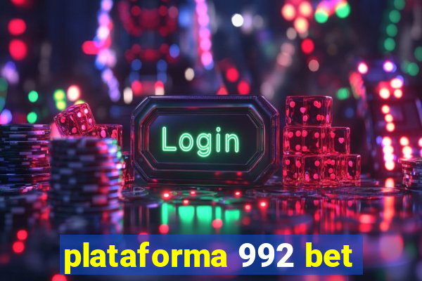 plataforma 992 bet